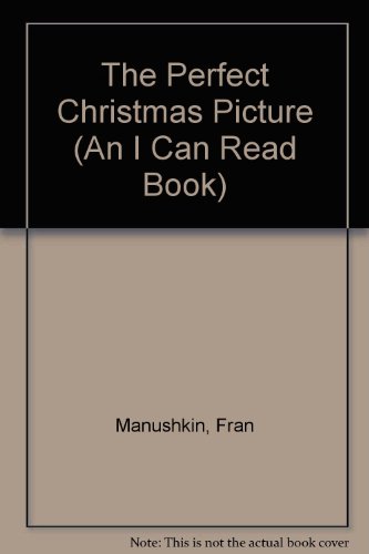 Book The Perfect Christmas Picture (An I Can Read Book) free