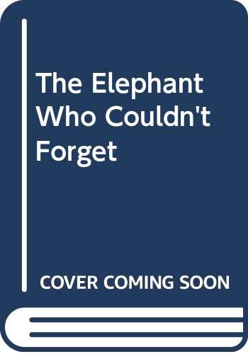 Book The Elephant Who Couldn't Forget free