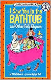 Book I Saw You in the Bathtub and Other Folk Rhymes (I Can Read Level 1) free