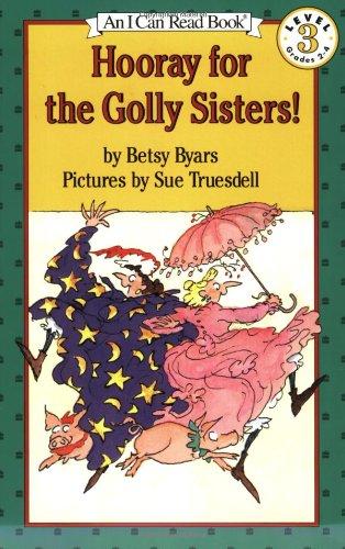 Book Hooray for the Golly Sisters! (I Can Read!) free
