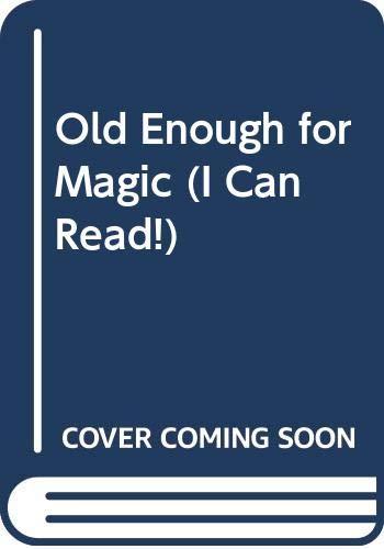Book Old Enough for Magic free Book Old Enough for Magic free