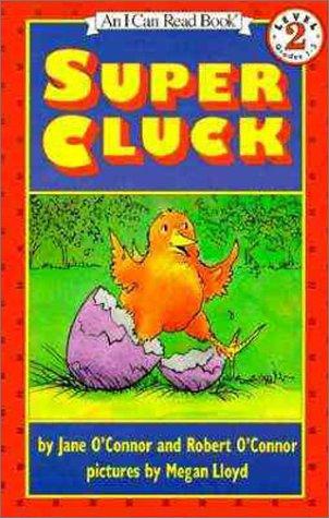 Book Super Cluck (An I Can Read Book) free