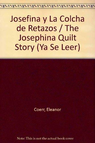 Book Josefina Y La Colcha De Retazos / the Josefina Story Quilt (Ya Se Leer) (Spanish Edition) free