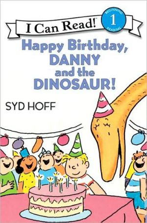 Book Happy Birthday, Danny and the Dinosaur! (I Can Read Level 1) free