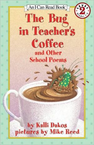 Book The Bug in Teacher's Coffee: And Other School Poems (I Can Read Level 2) free