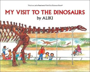 Book My Visit to the Dinosaurs (Let's-Read-and-Find-Out Science 2) free