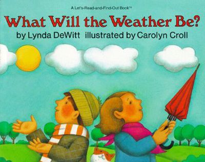 Book What Will the Weather Be? (Let's-Read-and-Find-Out Science 2) free