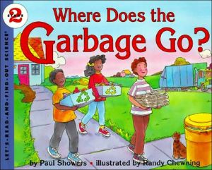 Book Where Does the Garbage Go?: Revised Edition (Let's-Read-and-Find-Out Science 2) free
