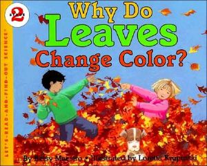 Book Why Do Leaves Change Color? (Let's-Read-and-Find-Out Science, Stage 2) free