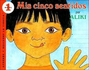 Book Mís cinco sentidos: My Five Senses (Spanish edition) (Let's-Read-and-Find-Out Science 1) free