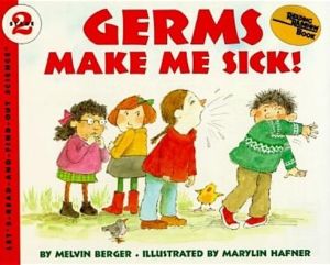 Book Germs Make Me Sick! (Let's-Read-and-Find-Out Science 2) (Reading Rainbow book) free
