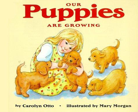 Book Our Puppies Are Growing (Let'S-Read-And-Find-Out Science, Stage 1) free