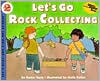 Book Let's Go Rock Collecting (Let'S-Read-And-Find-Out Science. Stage 2) free