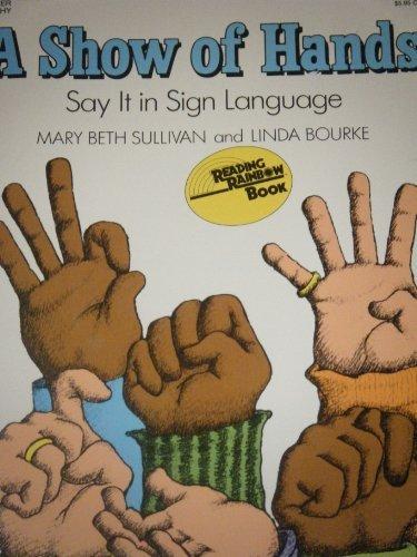 Book A Show of Hands: Say It in Sign Language free