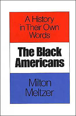 Book The Black Americans: A History in Their Own Words free