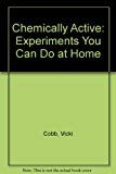 Book Chemically Active: Experiments You Can Do at Home free