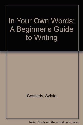 Book In Your Own Words: A Beginner's Guide to Writing free