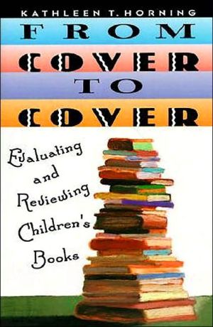 Book From Cover to Cover: Evaluating and Reviewing Children's Books free