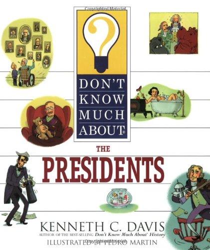 Book Don't Know Much About the Presidents free