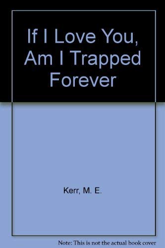 Book If I Love You, Am I Trapped Forever free
