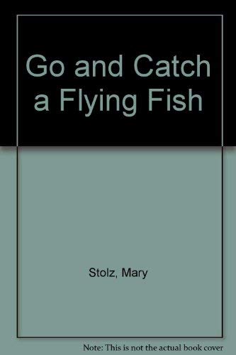 Book Go And Catch A Flying Fish free