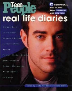 Book Teen People: Real Life Diaries: Inspiring True Stories from Celebrities and Real Teens free