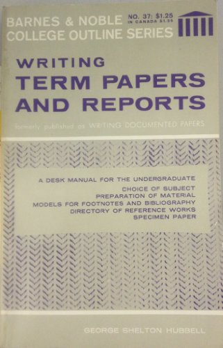 Book Writing Term Papers and Reports (College Outline Series, No. 37) free
