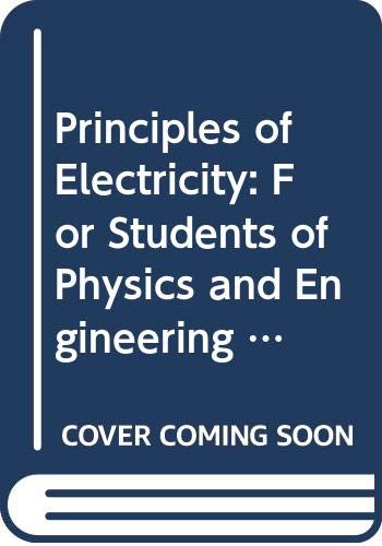 Book Principles of Electricity: For Students of Physics and Engineering free
