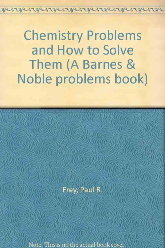 Book Chemistry Problems And How To Solve Them (a Barnes & Noble Problems Book) free