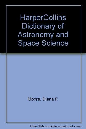 Book The Harpercollins Dictionary of Astronomy and Space Science free