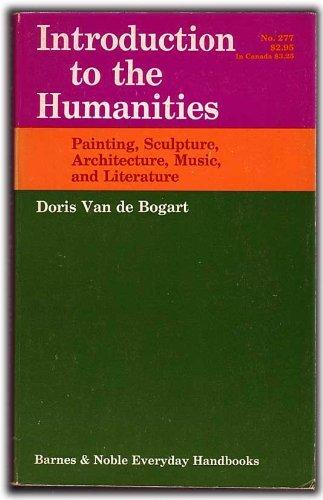 Book Introduction to the Humanities; Painting, Sculpture, Architecture, Music, and Literature free