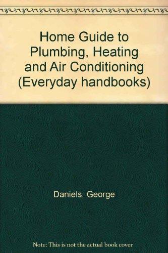 Book Home Guide To Plumbing, Heating And Air Conditioning free