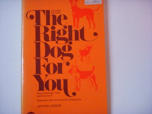 Book Right Dog For You: How To Choose, Train And Care For It (everyday Handbooks) free