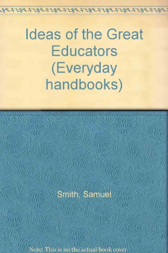 Book Ideas of the great educators (Everyday handbooks) free