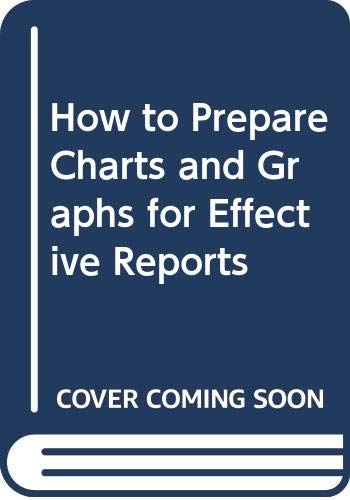 Book How to Prepare Charts and Graphs for Effective Reports free