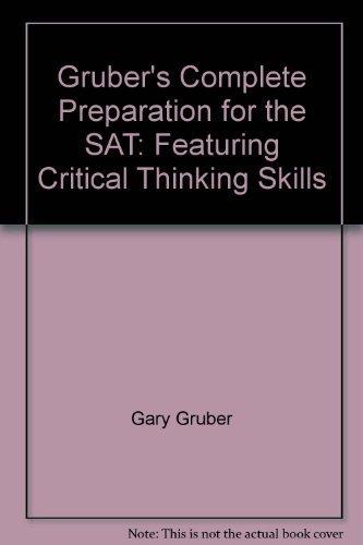 Book Gruber's Complete Preparation for the SAT: Featuring Critical Thinking Skills free
