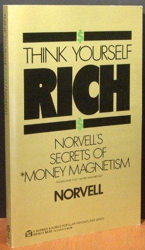 Book Think Yourself Rich Norvell's Secret Of Money Magnetism free