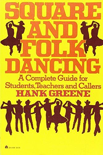 Book Square and Folk Dancing: A Complete Guide for Students, Teachers, and Callers free