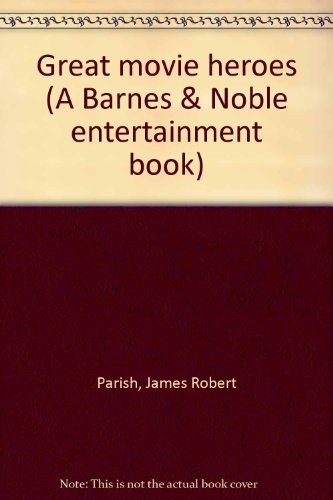 Book Great Movie Heroes (a Barnes & Noble Entertainment Book) free
