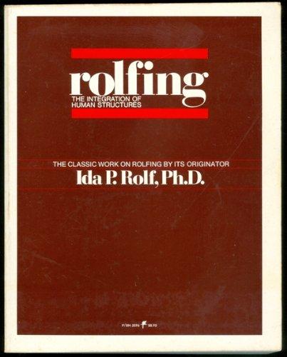 Book Rolfing: The Integration of Human Structures free