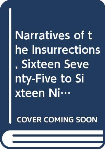 Book Narratives Of The Insurrections, Sixteen Seventy-five To Sixteen Ninety free