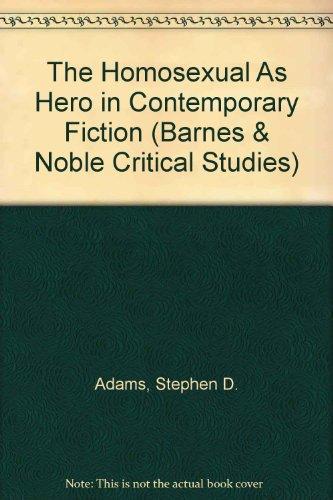 Book The Homosexual As Hero in Contemporary Fiction (Barnes & Noble Critical Studies) (Barnes & Noble Outline Series) free