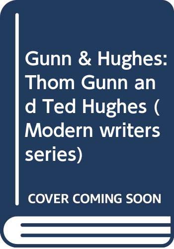 Book Gunn & Hughes: Thom Gunn And Ted Hughes free