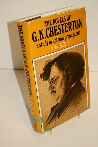 Book The novels of G. K. Chesterton: A study in art and propaganda free