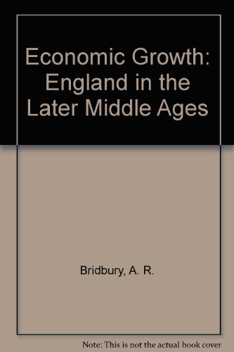 Book Economic Growth: England In The Later Middle Ages free
