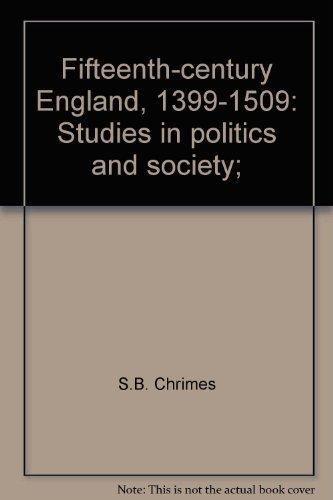 Book Fifteenth-century England, 1399-1509: Studies in politics and society; free