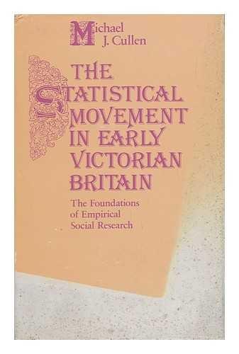 Book The Statistical Movement In Early Victorian Britain: The Foundations Of Empirical Social Research free