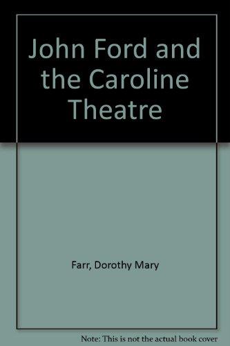 Book John Ford And The Caroline Theatre free