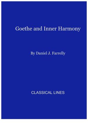 Book Goethe and inner harmony;: A study of the "schöne Seele" in the Apprenticeship of Wilhelm Meister free