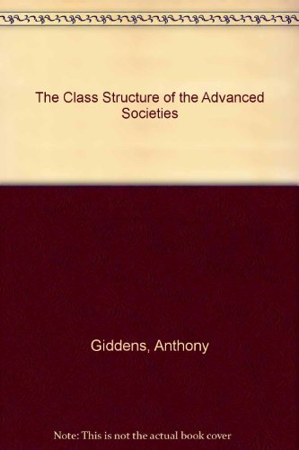 Book The Class Structure Of The Advanced Societies free